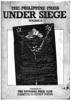 THIS is the cover of the book “The Philippine Press Under Siege” carrying articles by journalists arrested or threatened during the rule of dictator FerdinandMarcos.