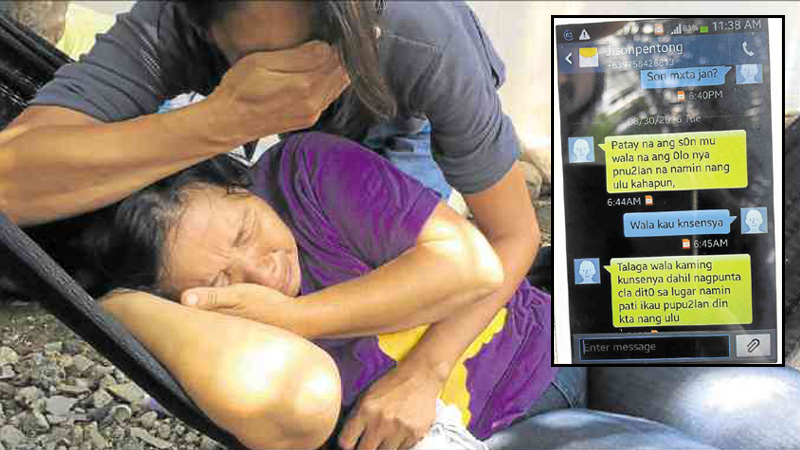 MOTHER LOSES SON Mila Falcasantos weeps over the loss of her son, Pfc. Jison  Falcasantos, who was among the 15 Army soldiers killed by Abu Sayyaf bandits in an ambush in Patikul, Sulu province, on Monday. She had received replies to her text messages (right photo) from her killers informing her about her son’s beheading. JULIE ALIPALA-INOT/INQUIRER MINDANAO