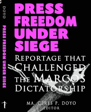 Cover of book "Press Freedom Under Siege," edited by Ma. Ceres P. Doyo. STORY: 2 Inquirer columnists win National Book Award 