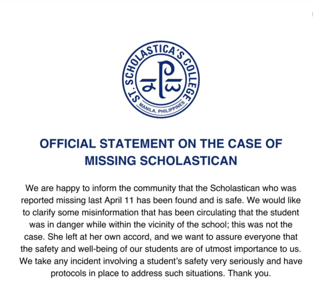 St. Scholastica’s College has confirmed that one of its students, who was reported missing on Tuesday, April 11, was already found and is now safe.