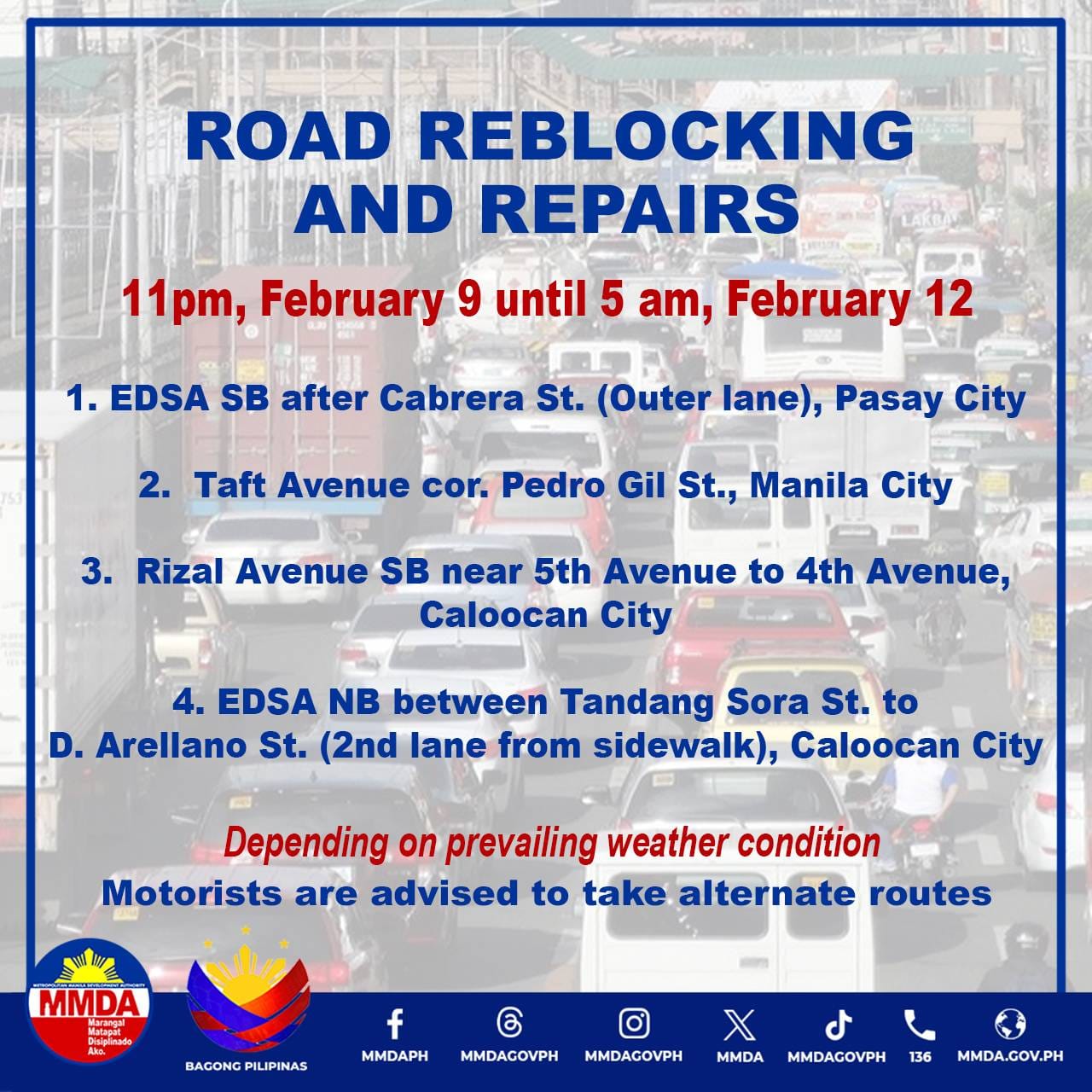 Motorists were advised to take alternative routes due to reblocking and repairs that will be carried out on some parts of Metro Manila, the Metropolitan Manila Development Authority (MMDA) said on Friday. ROADS reblocking repairs