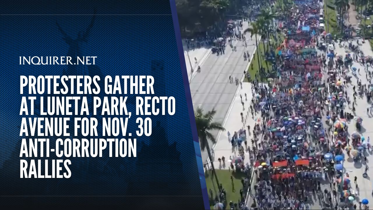 WATCH: Protesters gather at Luneta Park, Recto Avenue for Nov. 30 anti-corruption rallies
